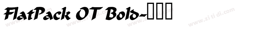 FlatPack OT Bold字体转换